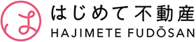 はじめて不動産 HAJIMETE FUDOSAN